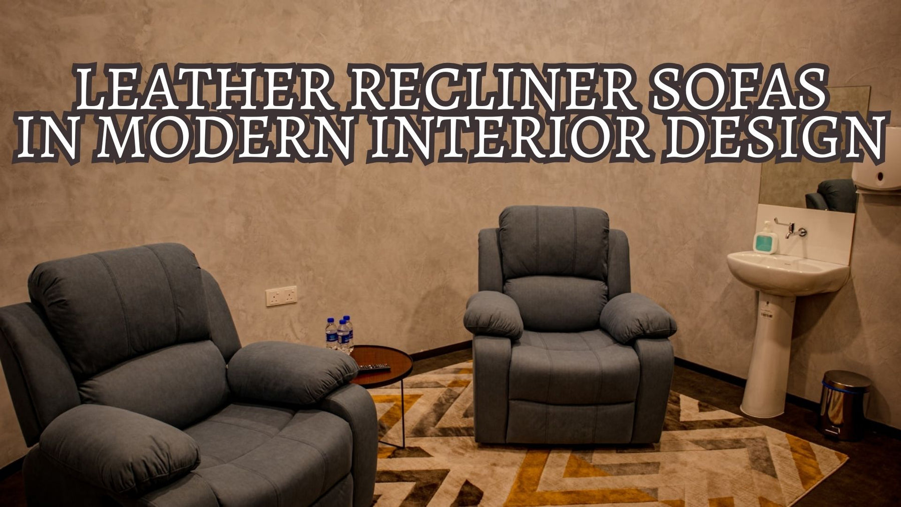 The Role of Leather Recliner Sofas in Modern Interior Design