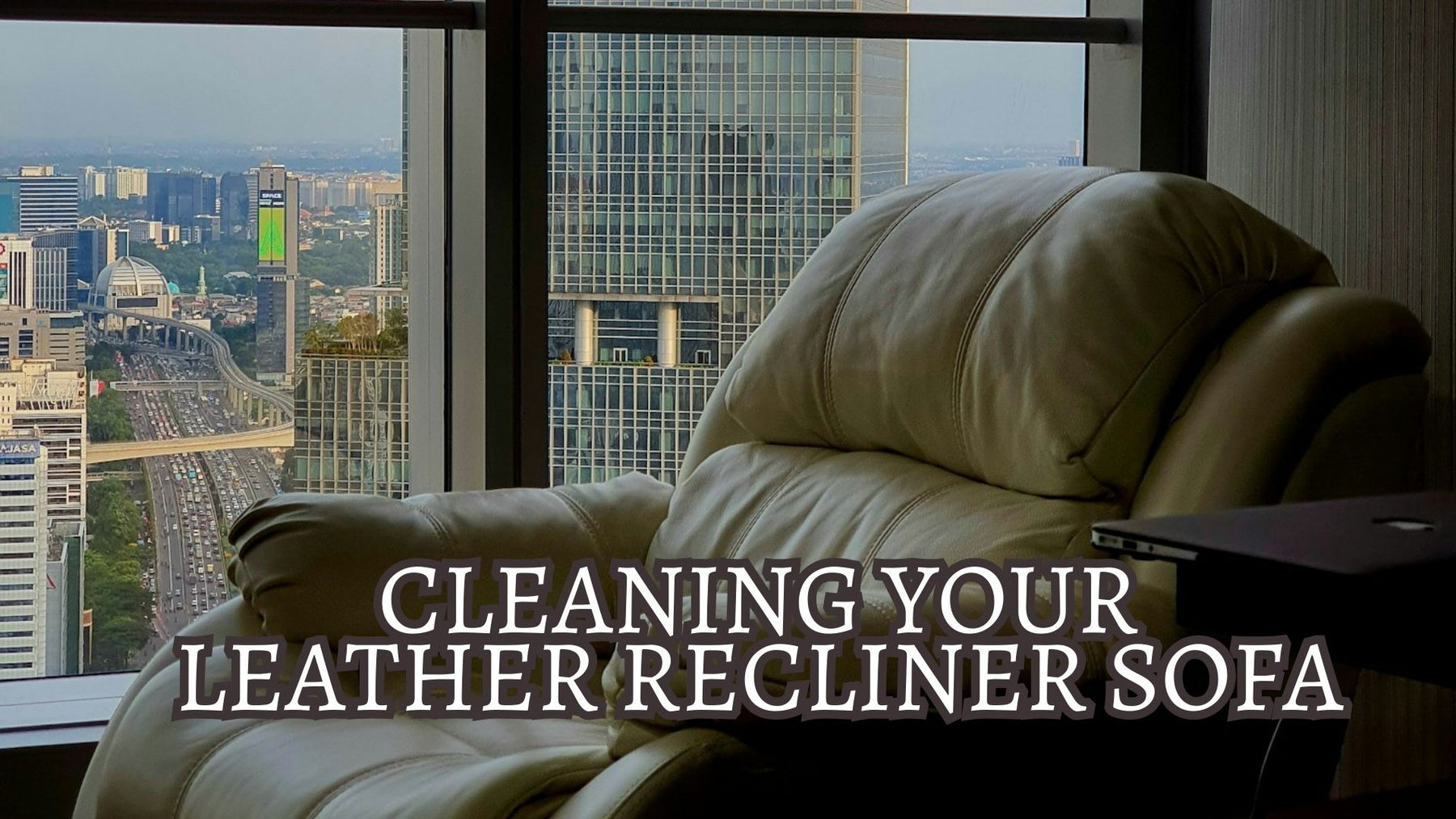 Maintaining and Cleaning Your Leather Recliner Sofa: Tips and Tricks
